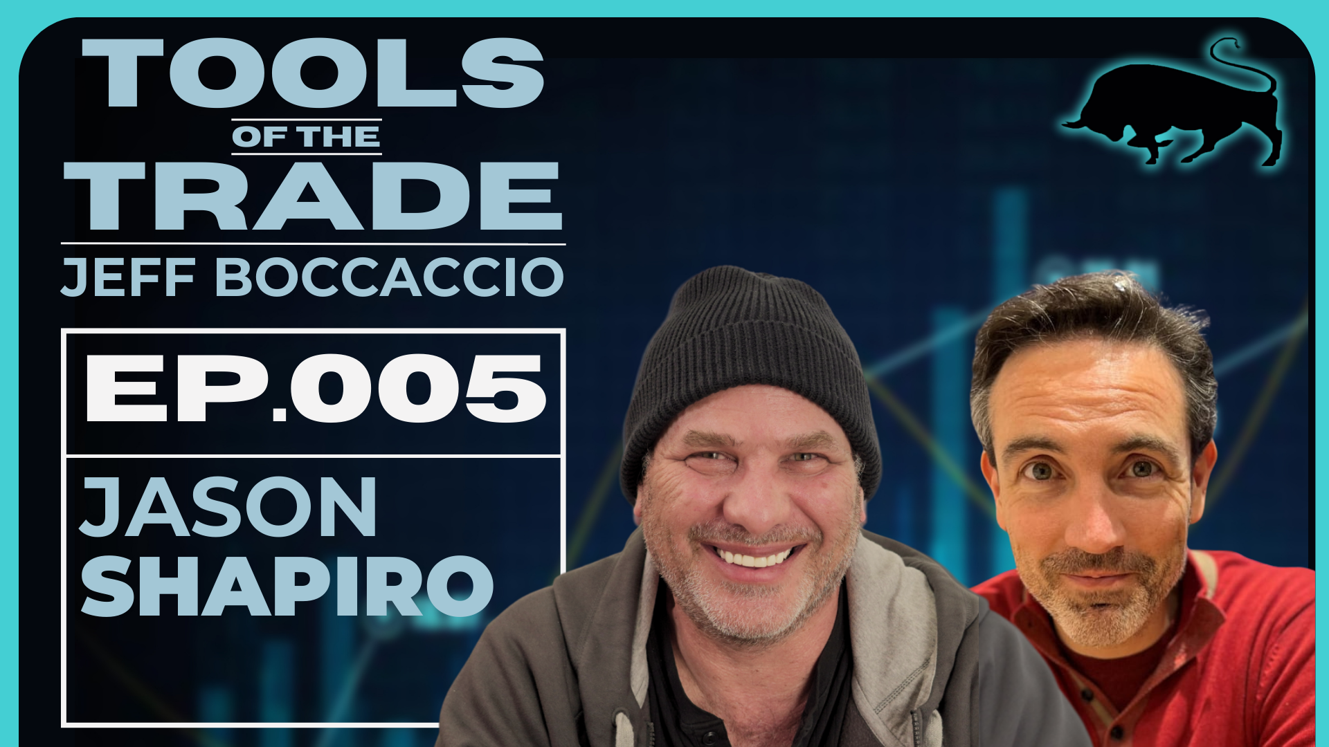EP.005 Jason Shapiro with Jeff Boccaccio